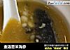 金汤薏米海参的做法