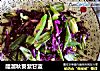 醋溜秋葵紫甘蓝的做法