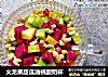 火龙果甜瓜油桃酸奶杯的做法