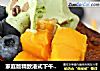 家庭版精致港式下午茶|面包诱惑的做法