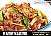 四合院家香之豆豉回锅肉的做法