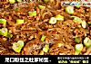 龙口粉丝之杜家秘笈-肉末粉丝（蚂蚁上树）的做法