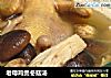 老母鸡煲冬菇汤的做法