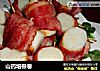 山药培根卷的做法