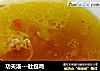 功夫汤---肚包鸡的做法