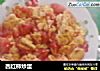 西红柿炒蛋的做法