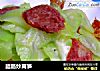 腊肠炒莴笋的做法