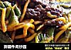 新疆牛肉炒面的做法