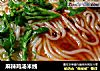麻辣鸡汤米线的做法