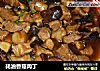 耗油香菇肉丁的做法