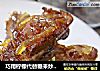 巧用柠檬代替糖来炒糖色——香柠柚子酱排骨的做法