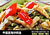 牛筋豆角炒肉丝的做法