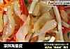 凉拌海蜇皮的做法