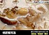 桃胶银耳汤的做法
