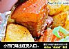 小窍门烧出红亮入口即化的红烧肉——{酥皮土豆炖肉}的做法