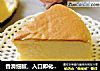 香滑细腻，入口即化——轻乳酪蛋糕的做法