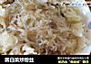 圆白菜炒粉丝的做法