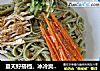 鸡丝凉面做法(3)的做法