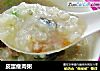 皮蛋瘦肉粥的做法