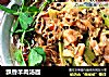 飘香羊肉汤面的做法