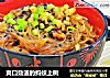 爽口劲道的蚂蚁上树的做法
