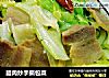 腊肉炒手撕包菜的做法