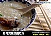 排骨煲蚝豉南瓜粥的做法