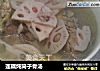 莲藕炖筒子骨汤的做法
