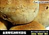 全麦橄榄油核桃面包的做法