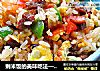 剩米饭的美味吃法——[什锦牛丸丁炒饭]的做法