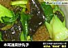 木耳油菜炒丸子的做法