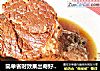 简单省时效果出奇好的酱牛肉的做法