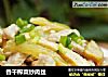香干榨菜炒肉丝的做法
