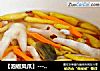 【泡椒凤爪】--- 正月里大产量的小菜的做法