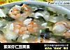 紫菜虾仁豆腐羹的做法