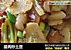 腊肉炒土豆的做法