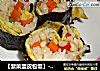【紫菜蛋皮包饭】-----其实，米饭才是最好吃的食材的做法