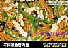 不辣版鱼香肉丝的做法