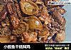 小鲍鱼干蚝焖鸡的做法