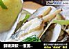 鲜嫩滑软---葱姜蛏子的做法