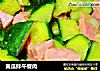 黄瓜拌午餐肉的做法