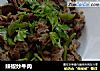 辣椒炒牛肉的做法